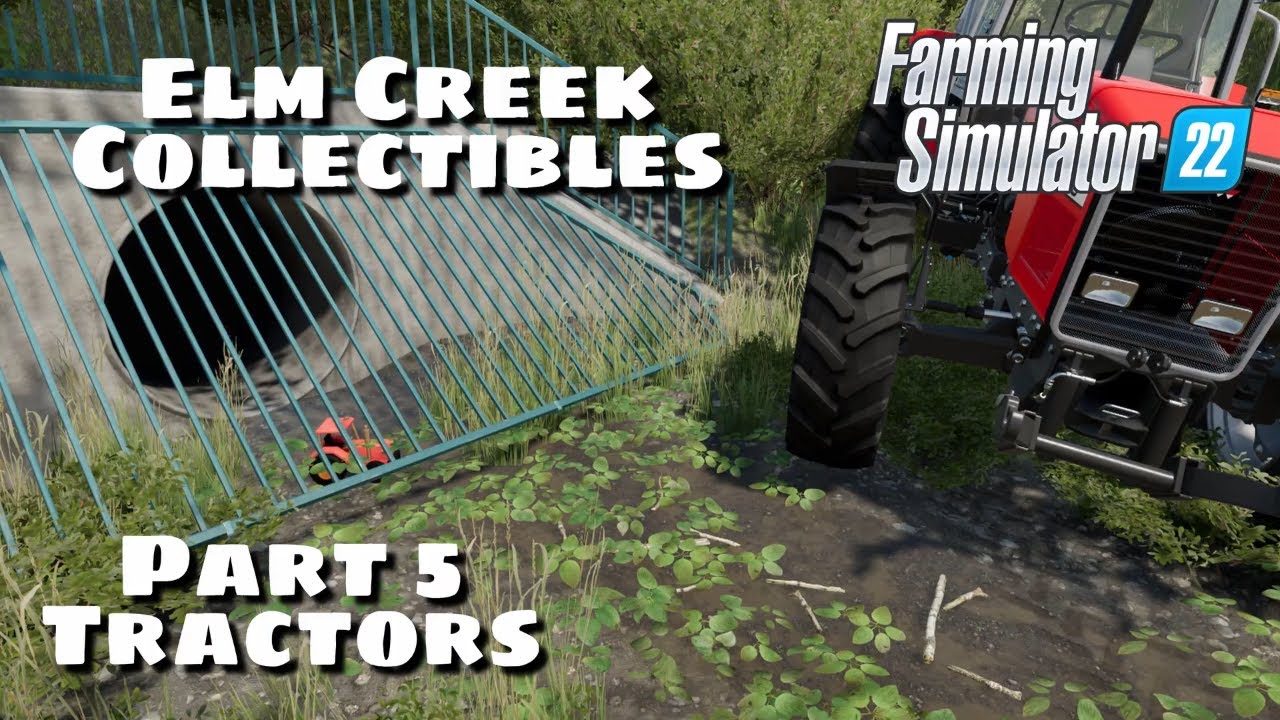 Коллекции Elm Creek | Часть 5 Тракторы | Farming Simulator 22