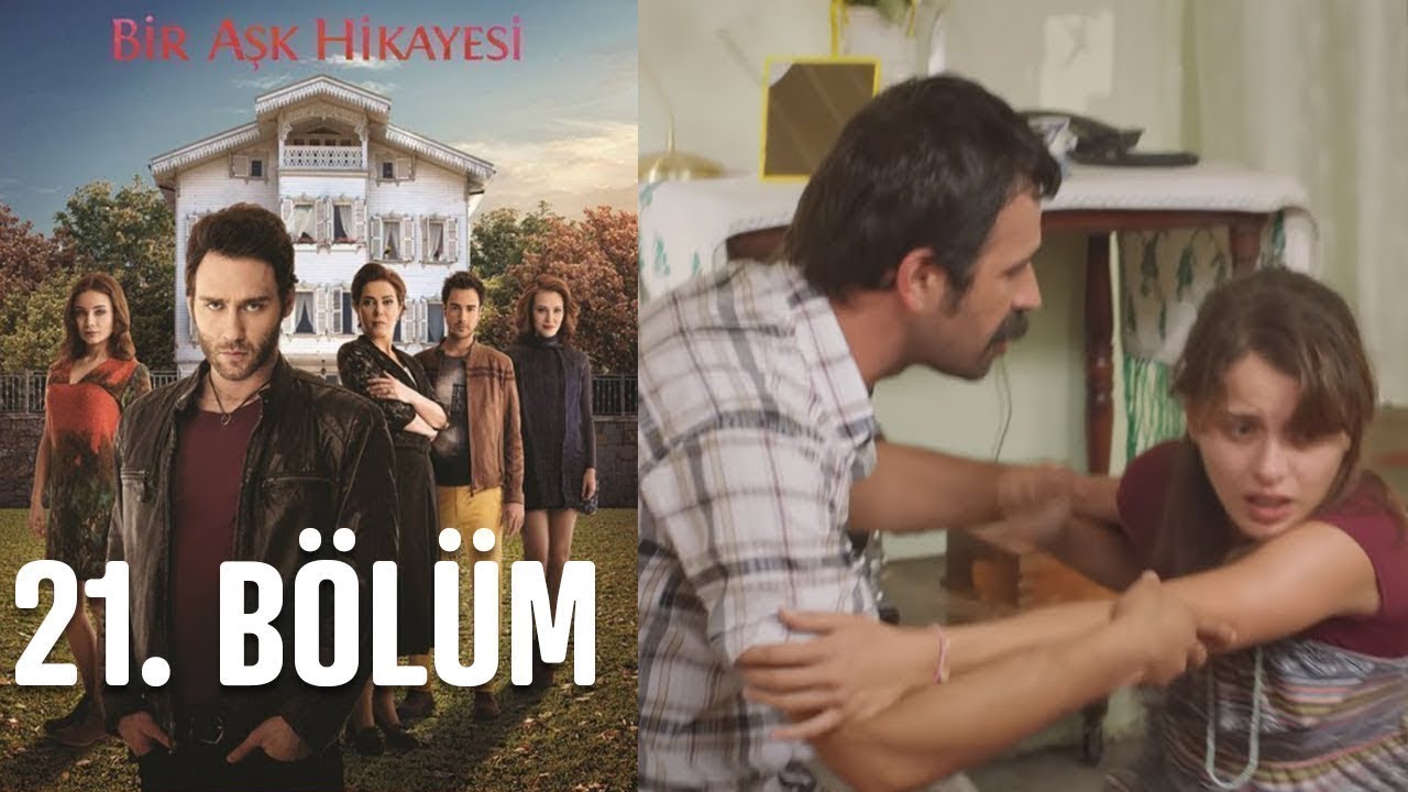 Bir Aşk Hikayesi 21. Bölüm