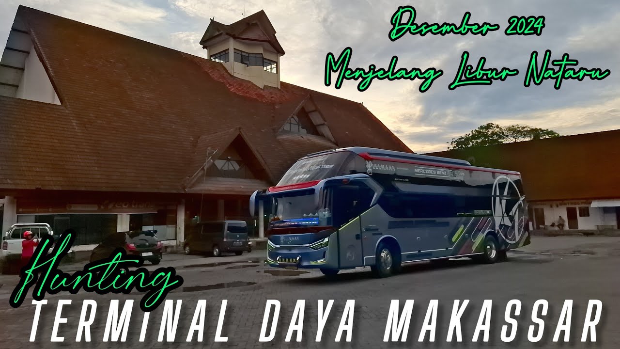 HUNTING TERMINAL BUS DAYA MAKASSAR‼️MELIHAT TINGKAT OKUPANSI PENUMPANG JELANG LIBUR NATARU 2024