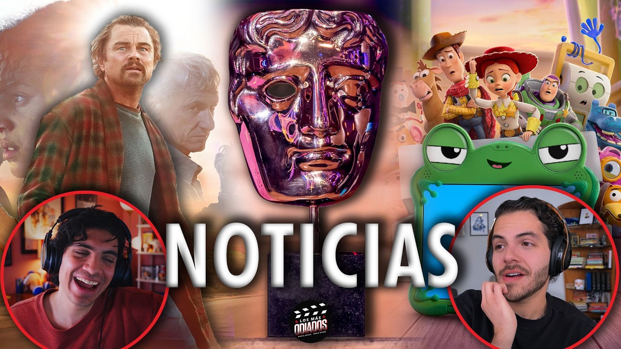 Ganadores del BAFTA, trailer de Toy Story 5, Paramount puede comprar Warner | Los Más Odiados Ep. 41