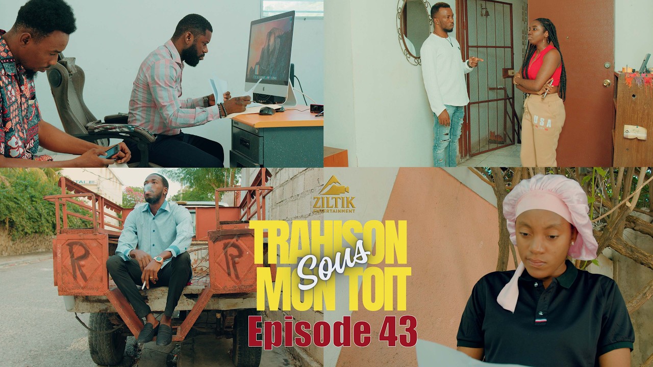 La trahison sou mon toit mini serie episode 43 Paris Nadia Nelly Karim