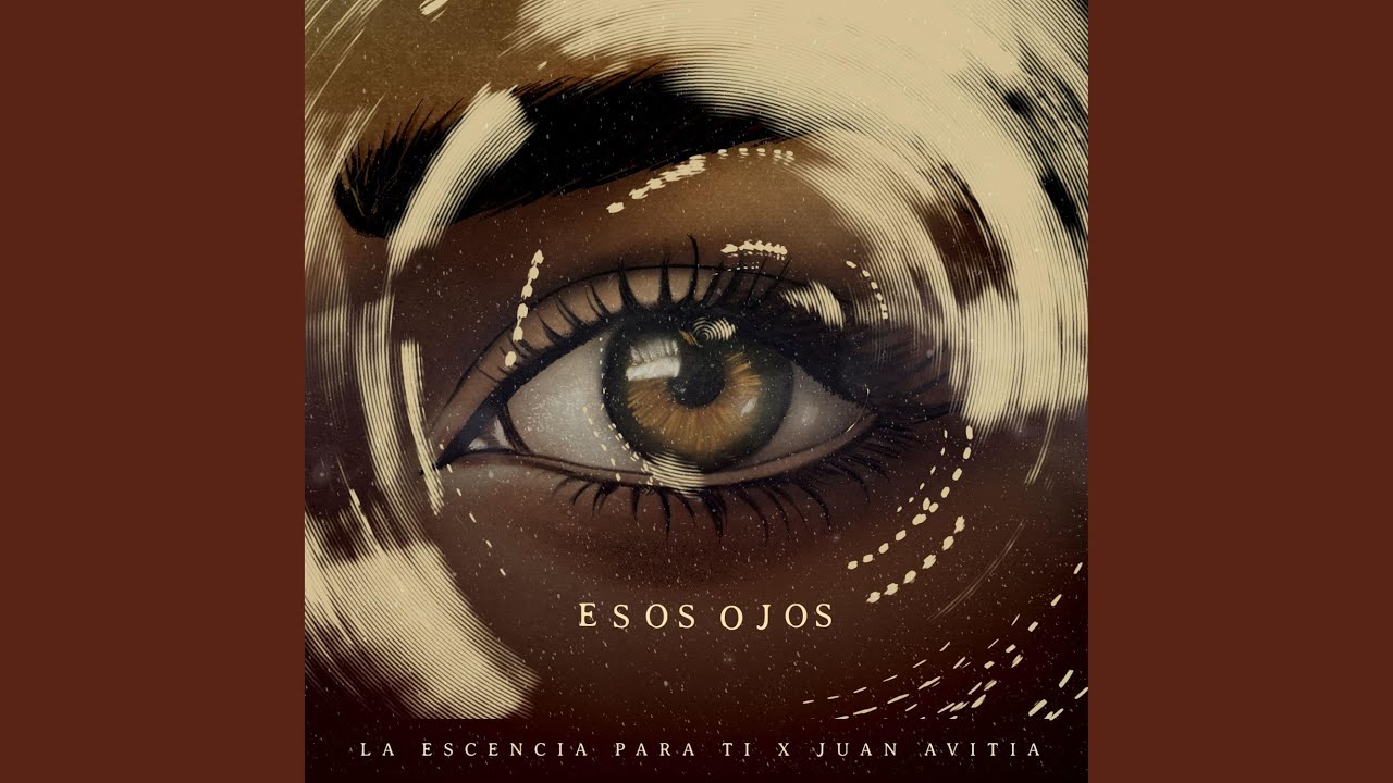Esos Ojos (Special Version)