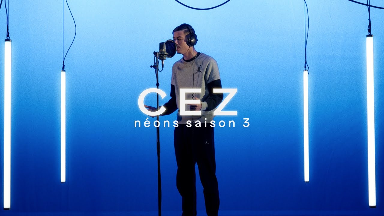 CEZ → Néons Saison 3