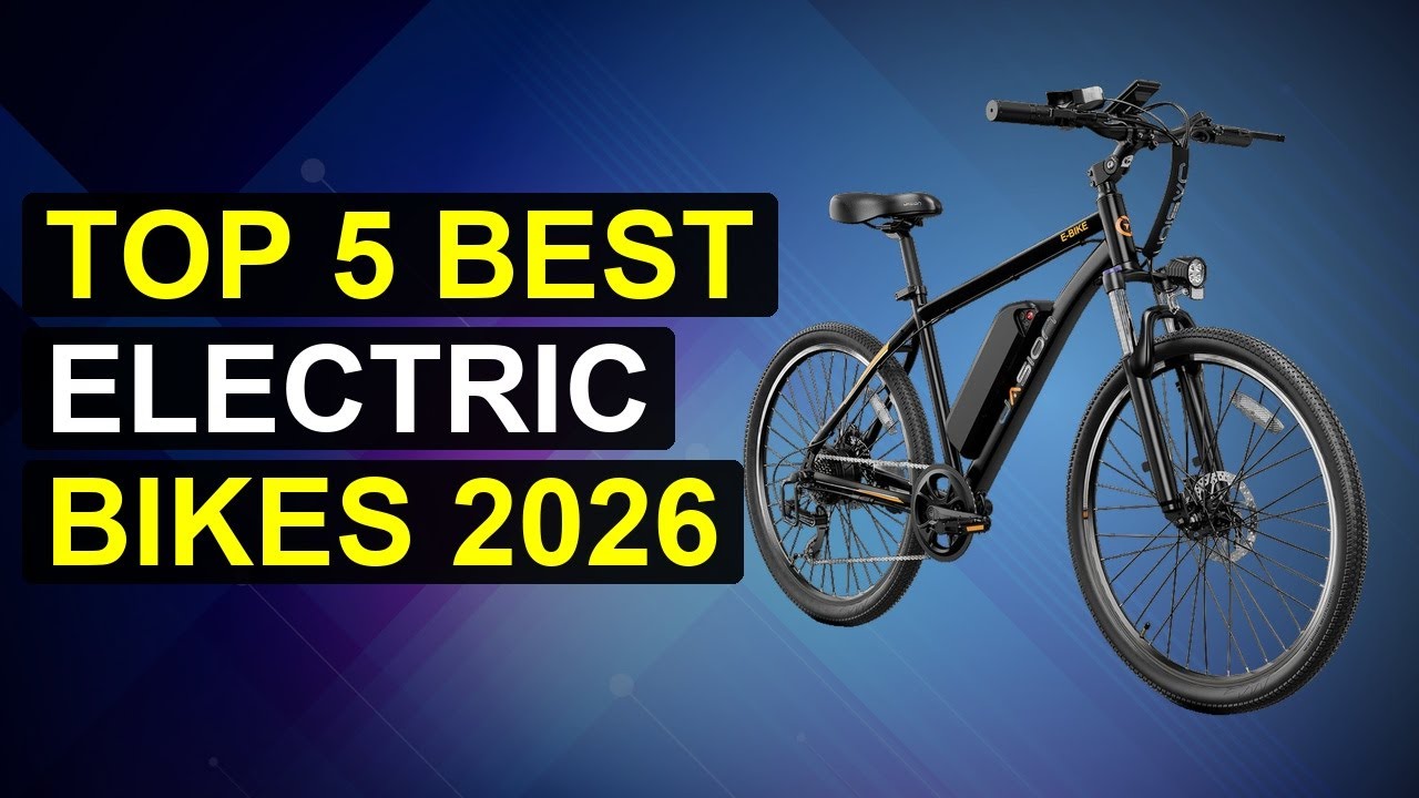 Top 5 Best Electric Bikes 2026 | Top Electric Bikes