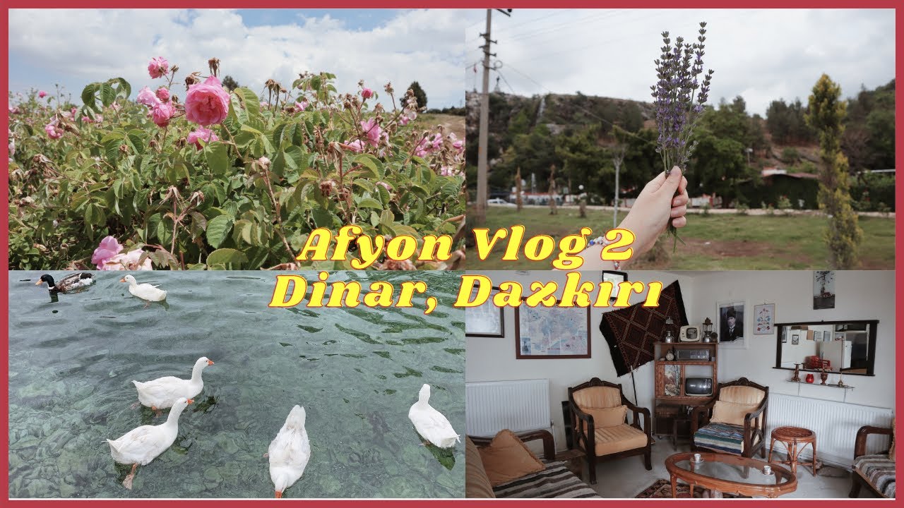 Afyon Vlog 2- Dinar, Dazkırı | Suçıkan, Marsyas Efsanesi, Lavanta ve Gül Bahçeleri #vlog