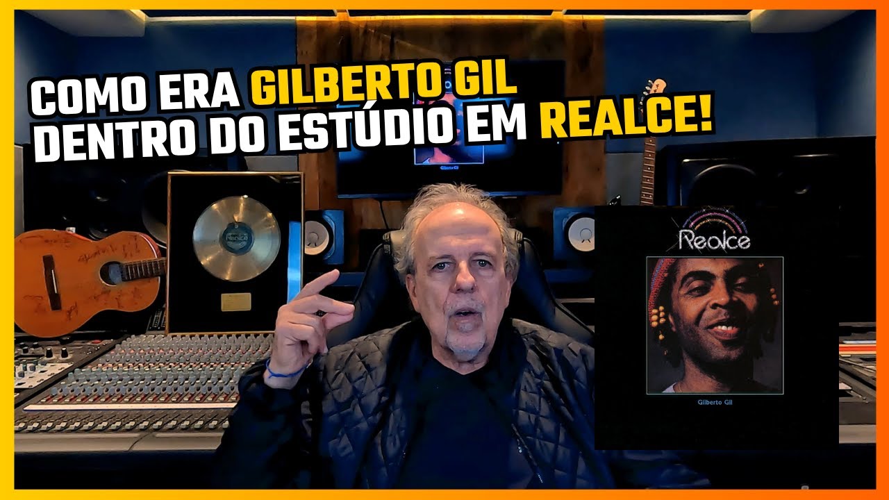 Voc&ecirc; n&atilde;o imagina como era Gilberto Gil dentro do est&uacute;dio em Realce!