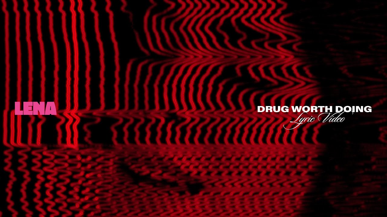 Lena - Drug worth doing (Official Lyric Video)