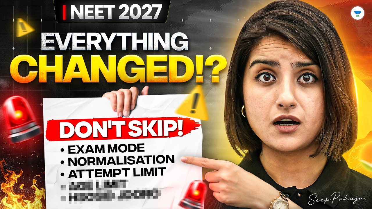 Is NEET 2027 Completely Changed? - All You Need to Know | Exam Mode, Attempts More | Seep Pahuja
