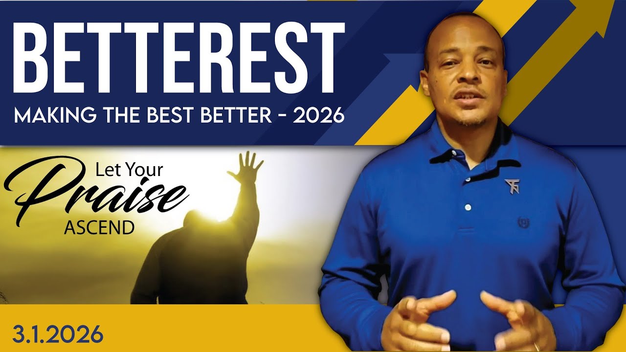 Let Your Praise Ascend - Apostle Ral Waltower - March 1, 2026