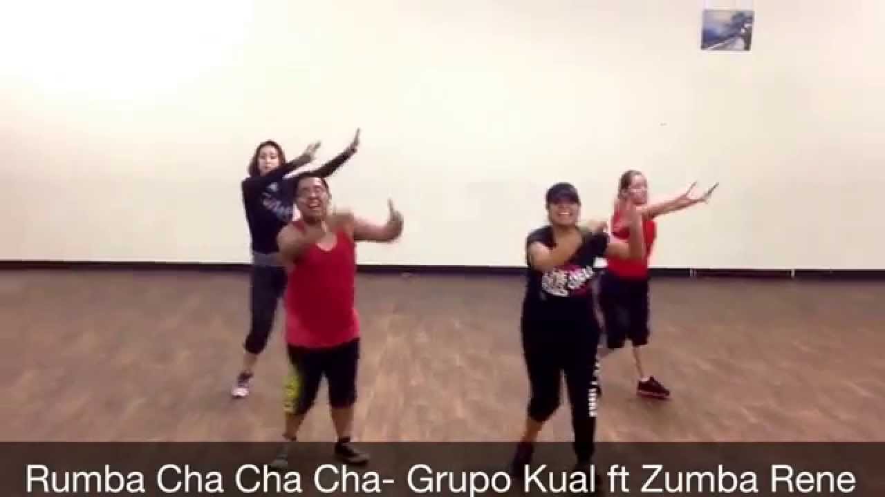 Rumba Cha Cha Cha- Grupo Kual ft Zumba Rene