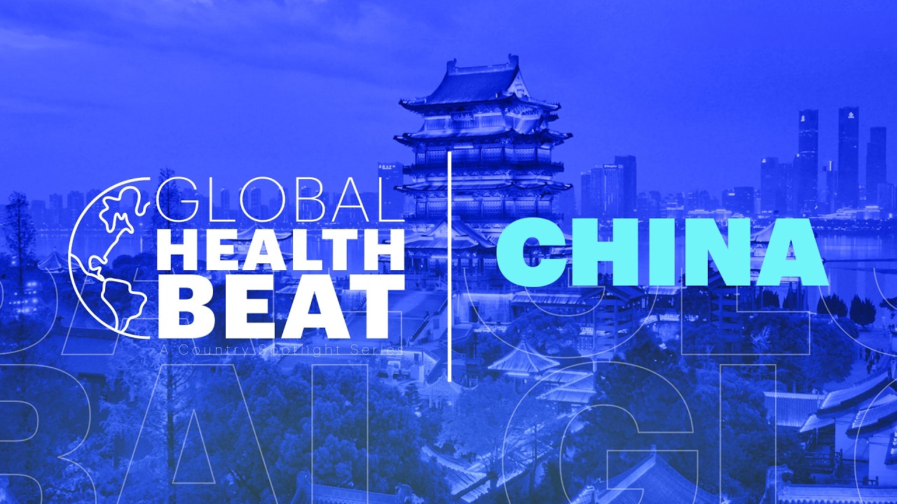 Global Health Beat - China