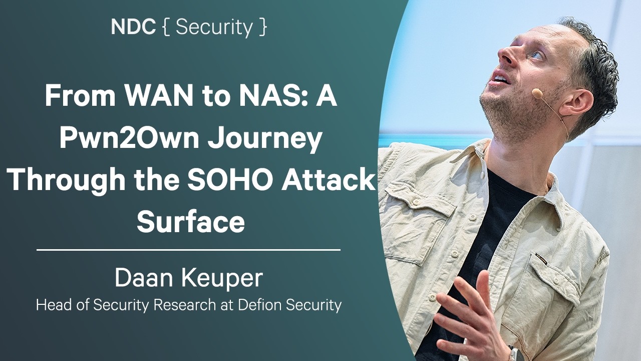 From WAN to NAS: A Pwn2Own Journey Through the SOHO Attack Surface - Daan Keuper - NDC Security 2026