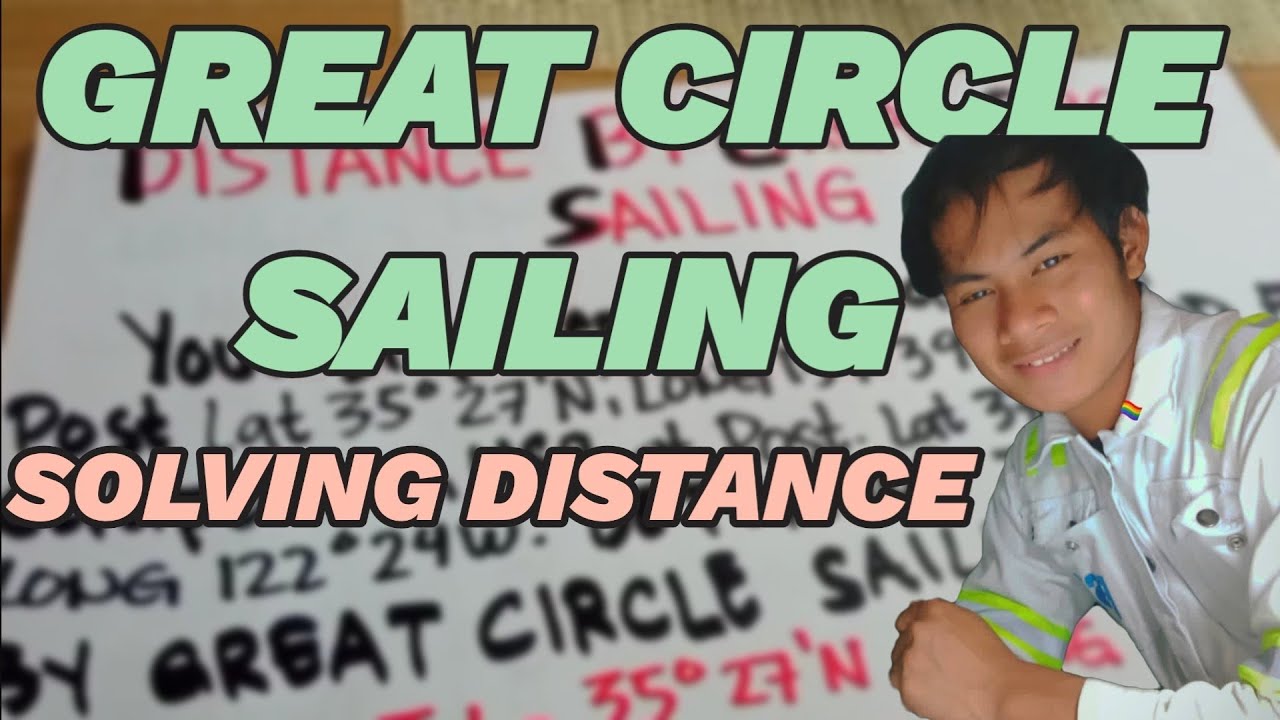 GREAT CIRCLE SAILING|SOLVING DISTANCE
