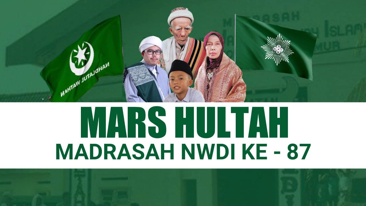 Terbaru | MARS HULTAH MADRASAH NWDI KE - 87