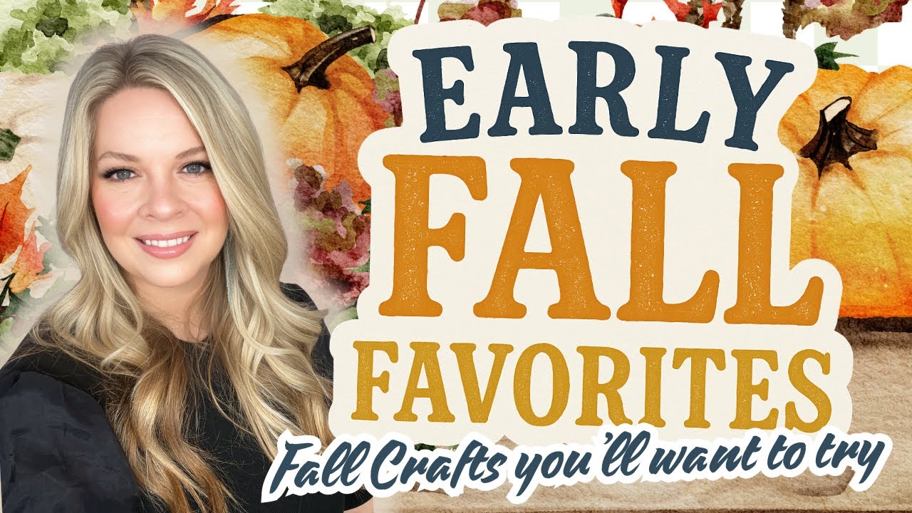 🍁 Get Ready for FALL: Try These Early Fall DIY&lsquo;s and Crafts