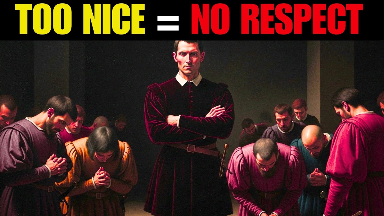 Why Kind People Get Disrespected (Machiavelli Was Right)