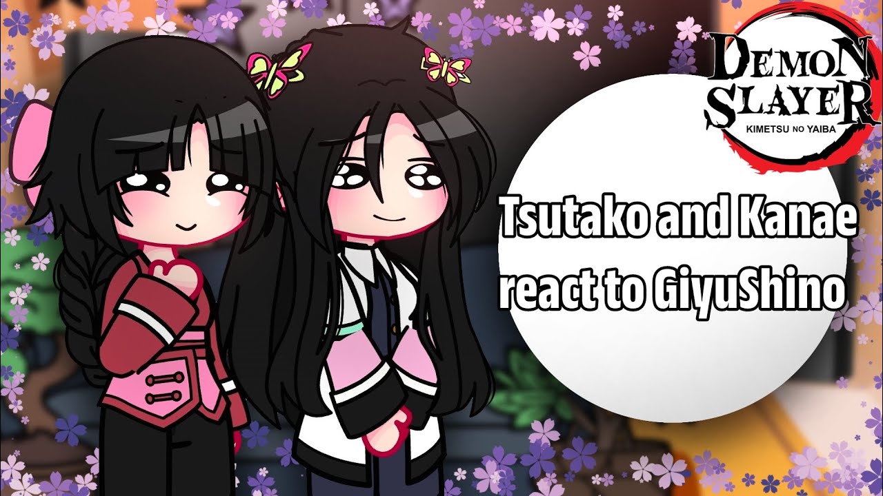 Tsutako and Kanae react to GiyuShino||React||Not Og||GiyuShino||AU||Kny/Ds||Gacha Plus||Taho-Taho