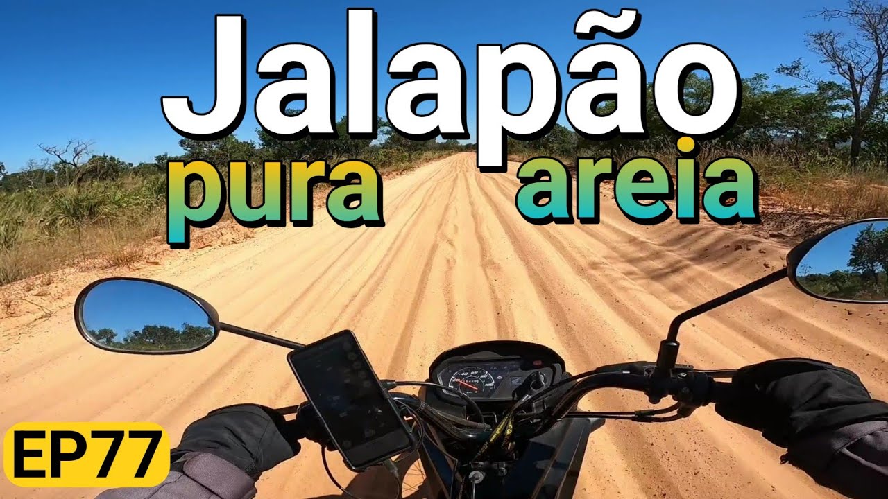 JALAPÃO, PODE IR MOTO PEQUENA? Assista e tire suas conclusões || EP77