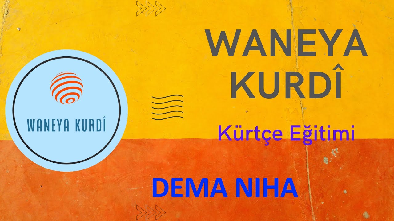 Kürtçe Dersi 8: Şimdiki Zaman - Dema Niha #A1