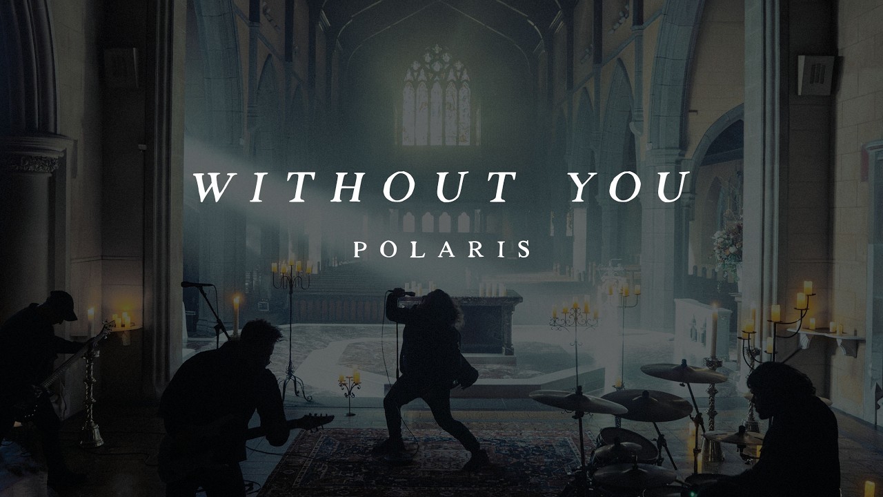 Polaris - WITHOUT YOU [Official Music Video]