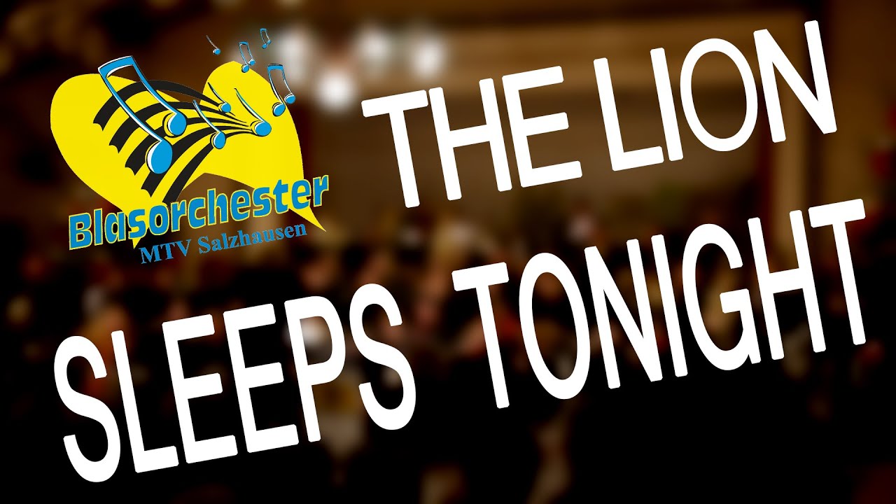 The Lion Sleeps Tonight - Blasorchester MTV Salzhausen