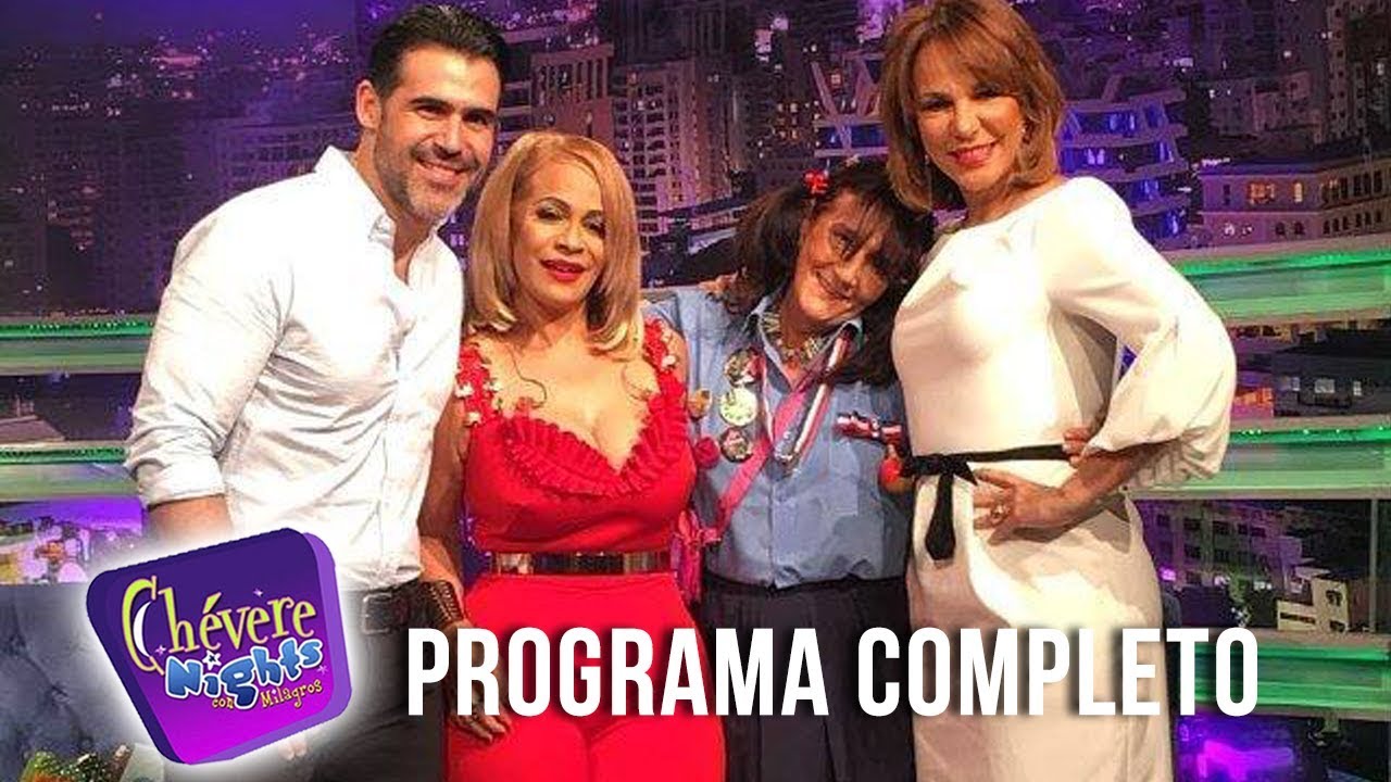 Miriam Cruz - Chévere Nights (Programa Completo 27 sep. 2017)