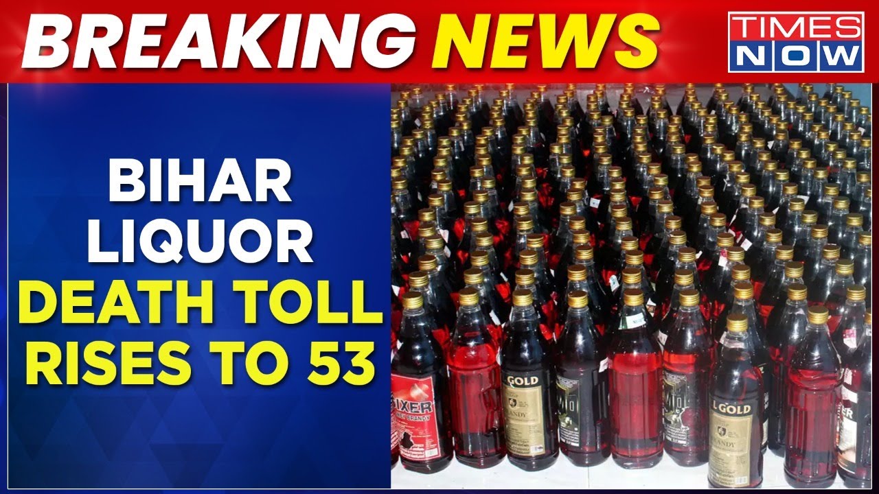 Hooch Tragedy: Bihar Illegal Liquor Death Toll Climbs To 53, But CM NItish Kumar Blames Victims