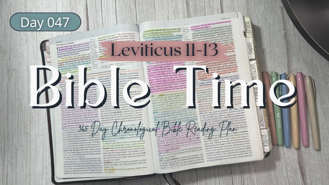 Bible Time | Day 047 | 365-Day Chronological Bible Reading Plan | Leviticus11–13