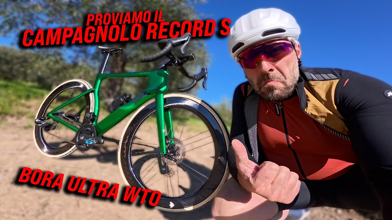 PROVIAMO IL CAMPAGNOLO RECORD S E LE BORA ULTRA 60!!!