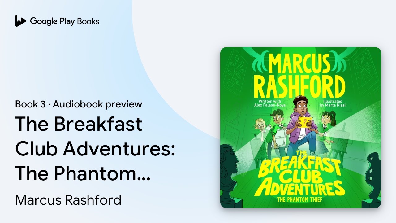 The Phantom Thief: An Exciting Mystery… Book 3 by Marcus Rashford · Audiobook preview