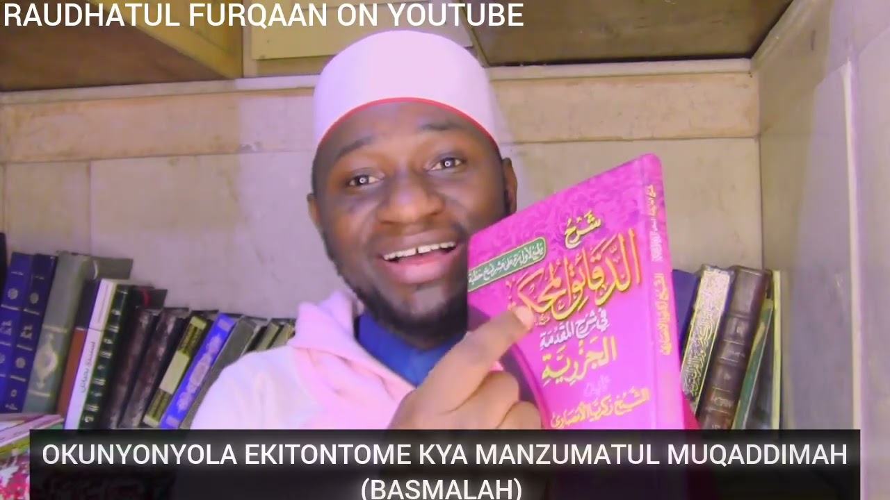 BASMALAH OKUNYONYOLA EKITONTOME KYA MANZUMATUL MUQADDIMAH 