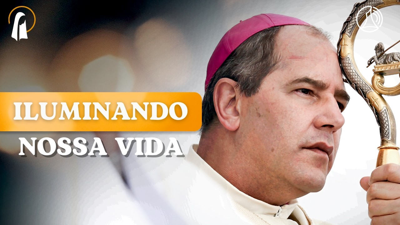 Iluminando nossa vida |  Mãe Maria e Liturgia do Dia, Meditação da Palavra com Dom Walmor