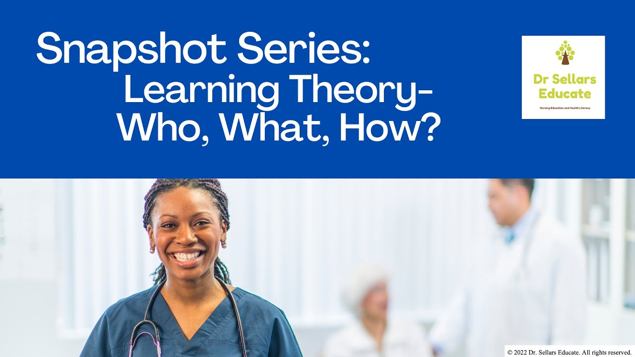Nurse Educators~Certified Nurse Educator&reg;: Kolb Learning Theory-Who, What, How? Snapshot 98