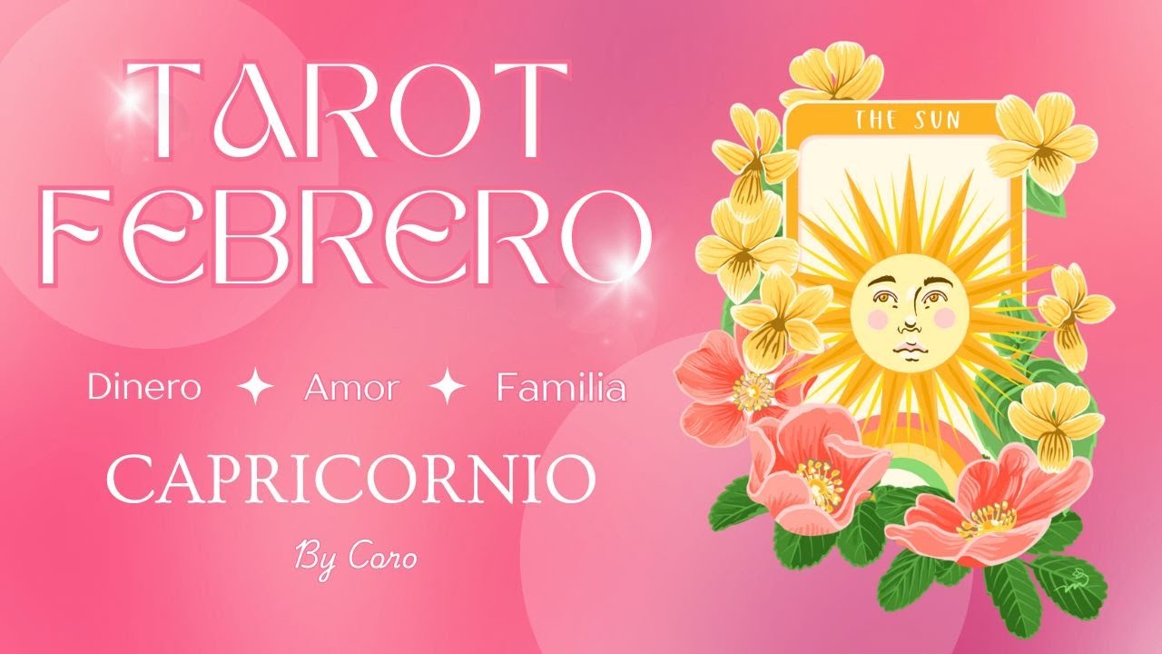 ♑CAPRICORNIO - TAROT FEBRERO💞 Tarot Tortuga🐢