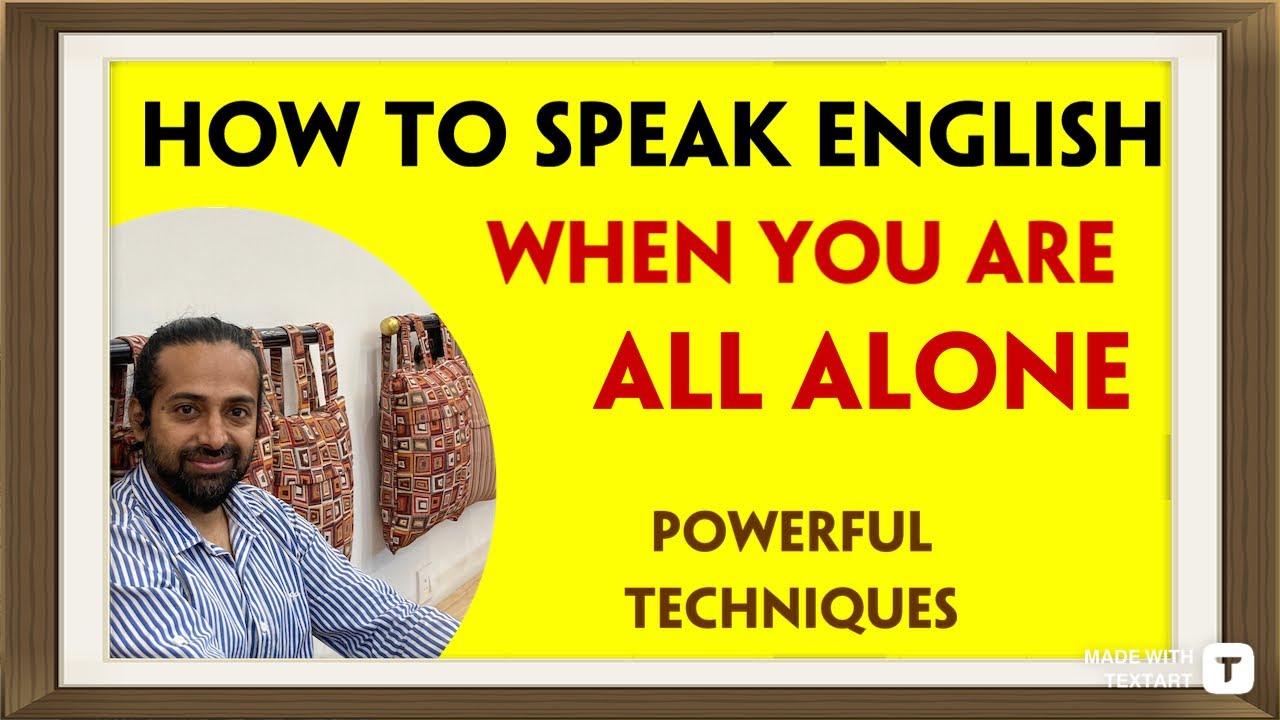 How to Speak English Alone | My Powerful Story 🔥 | Improve Your English | Rupam Sil