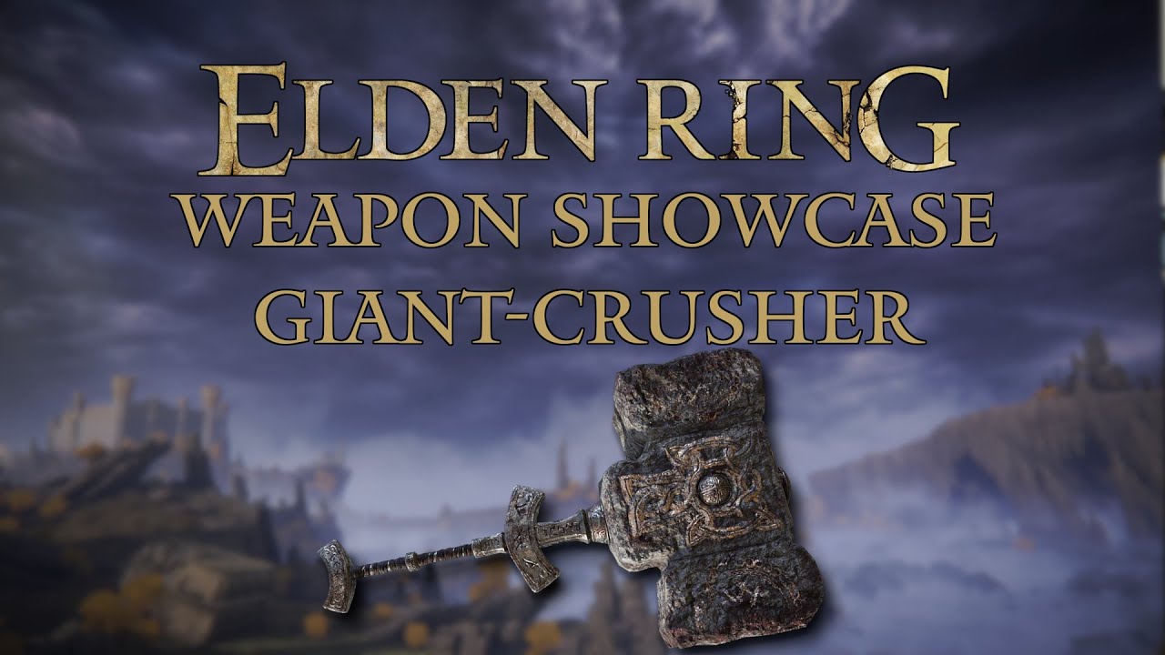Elden Ring Weapon Showcase: Giant-Crusher