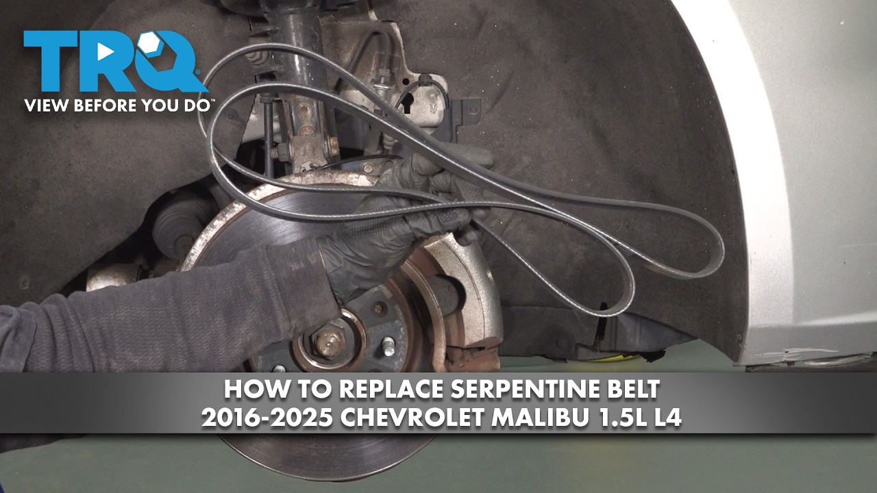 How to Replace Serpentine Belt 2016-2025 Chevrolet Malibu 1.5L L4