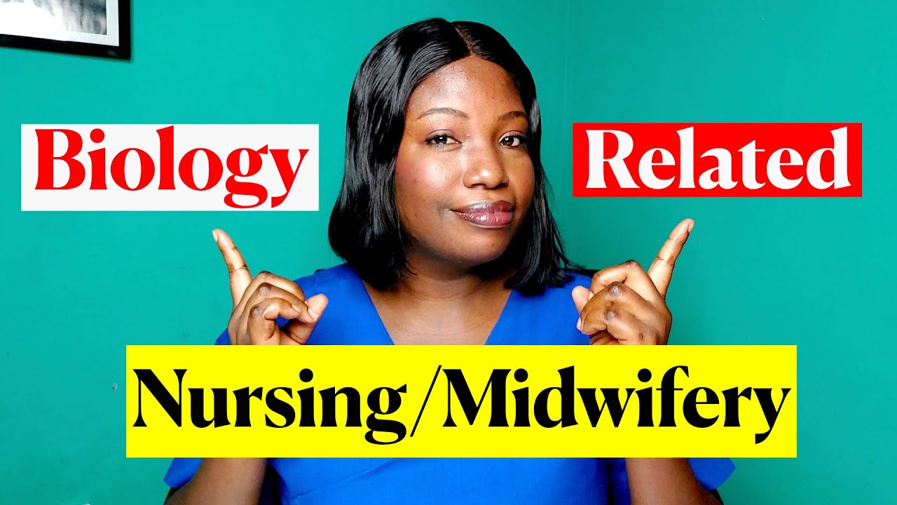 How to RELATE BIOLOGY to Nursing or Midwifery / How can Biology Benefit you as a Nurse /midwife ?