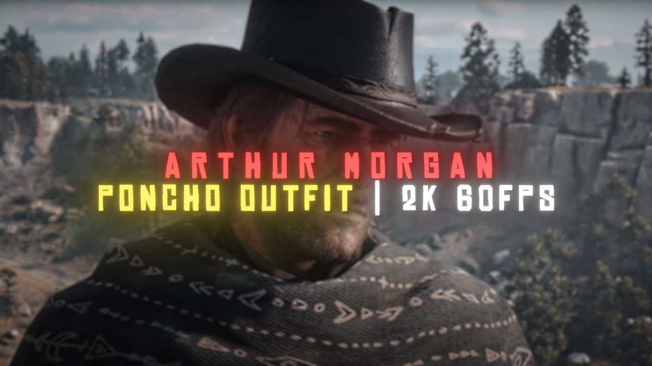 Arthur Morgan Poncho Scene pack | 2k 60fps