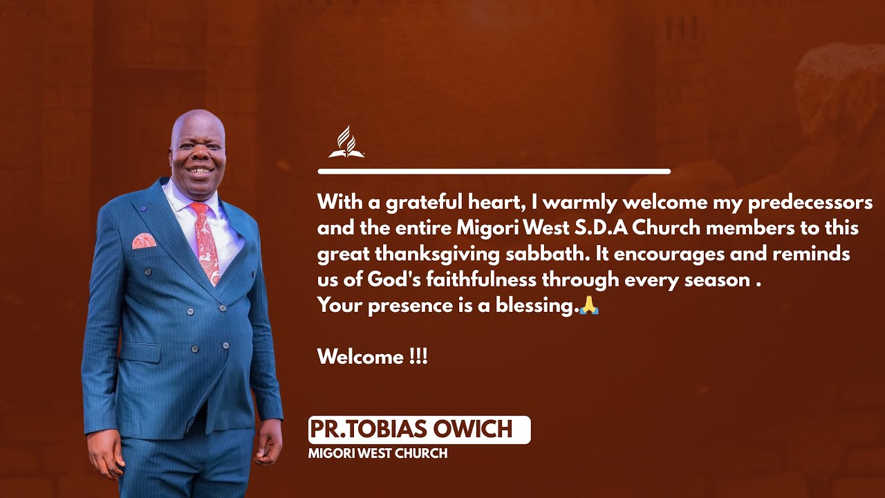 LIVE : MIGORI WEST THANKSGIVING SABBATH  AND PASTORS RE-UNION