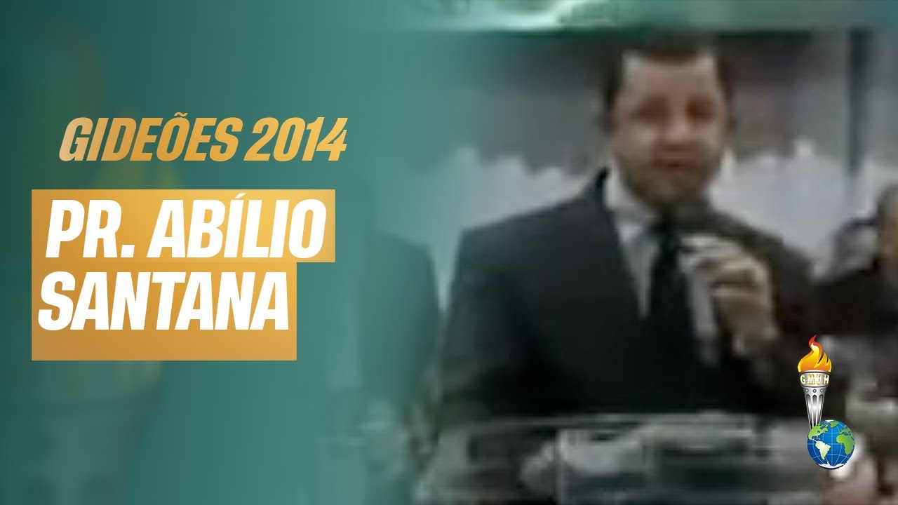 Gideões 2014 | Abílio Santana [Congresso dos Gideões Missionários]