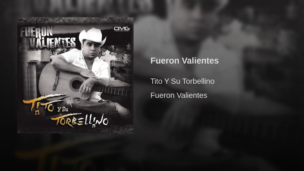Tito Y Su Torbellino - Fueron Valientes