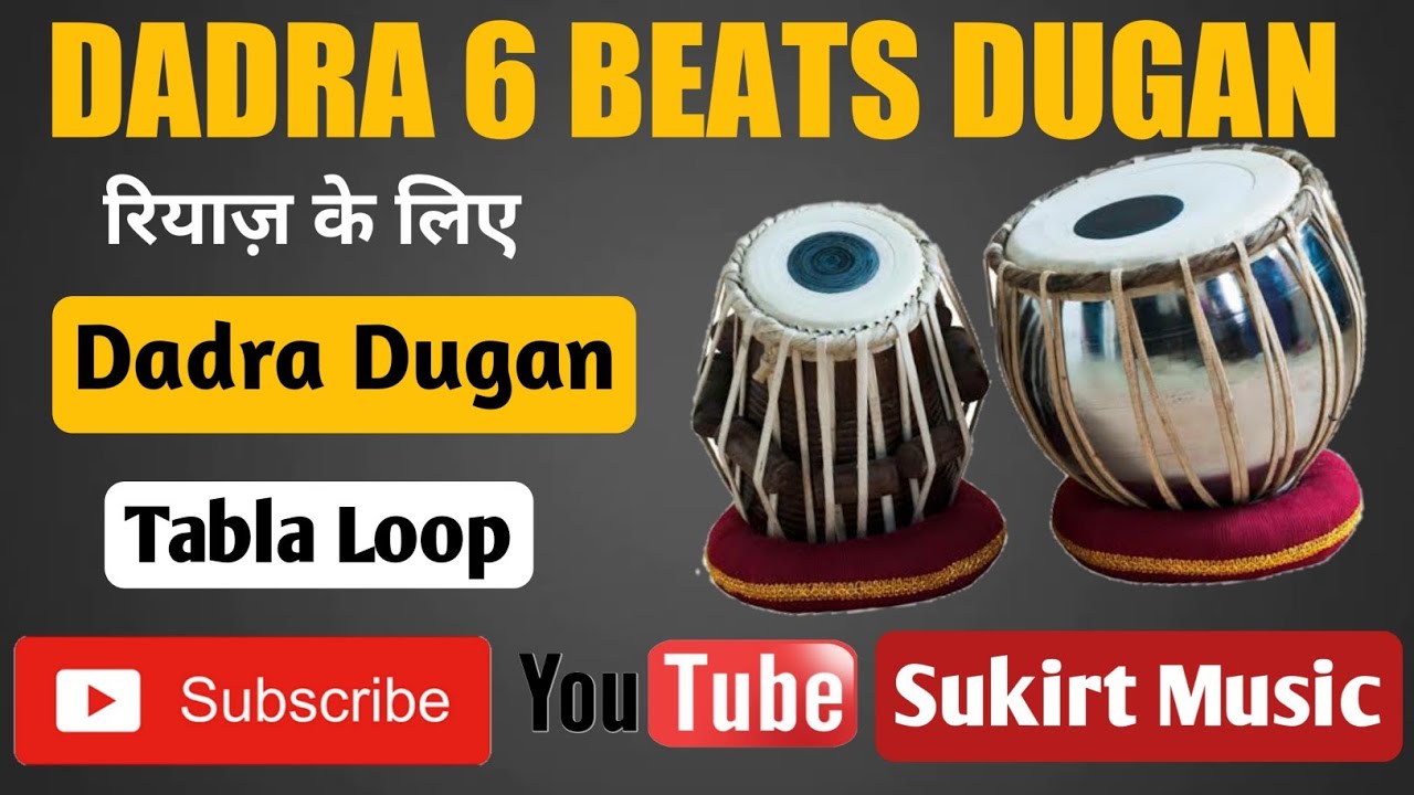 Taal dadra loops in Dugan for Riaaz,