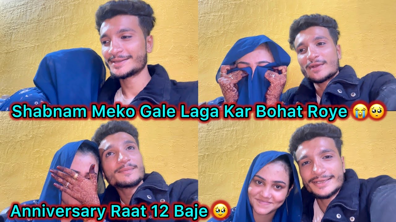 Raat Me 12 Baje 🤔 Shabnam Meko Gale Laga Kar 🥹 Bohat Roone Lage 😭🥺 | Emotional Vlog