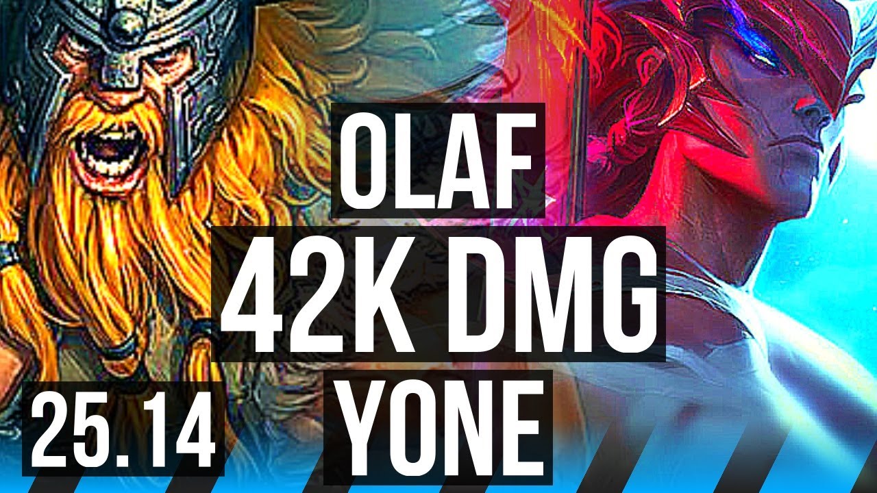 OLAF vs YONE (MID) | 42k DMG | NA Challenger | 25.14