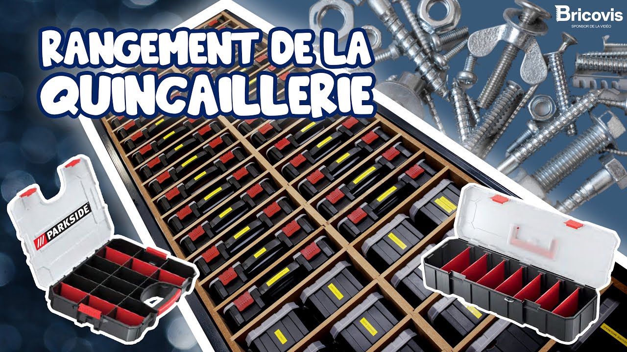 VLOG - Rangement de la quincaillerie