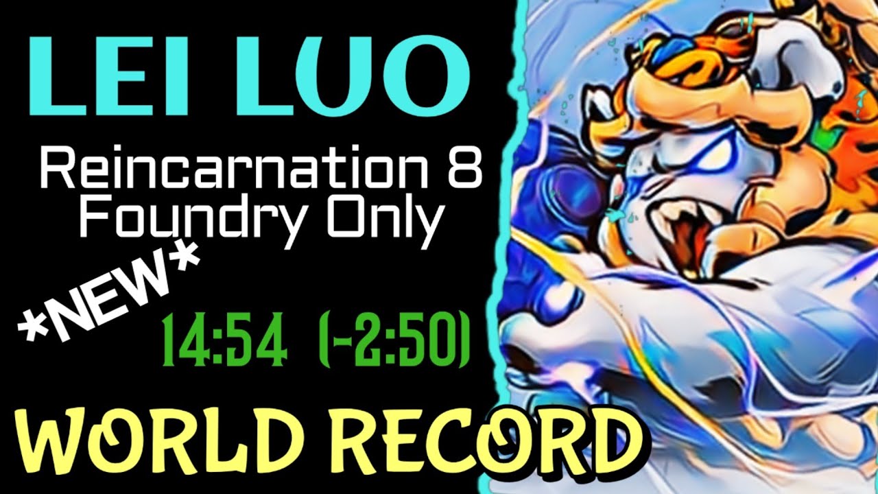 Lei Luo (Tiger) Reincarnation 8 Foundry Only WR (14:54) Gunfire Reborn