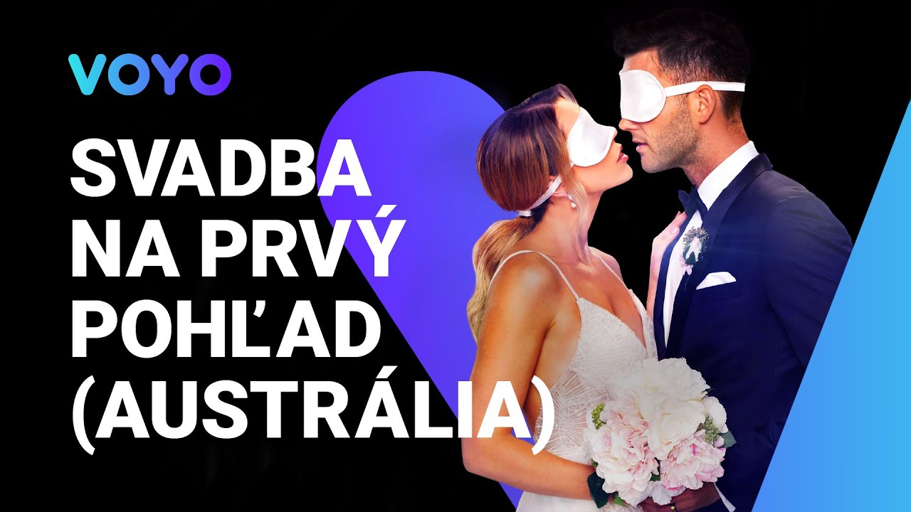 Svadba na prv&yacute; pohľad AUSTR&Aacute;LIA &ndash; sledujte už sedem s&eacute;ri&iacute; exkluz&iacute;vne na VOYO
