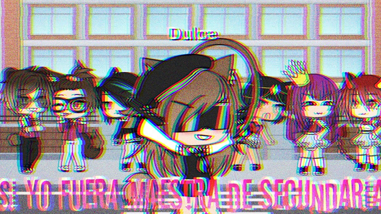 •Si yo fuera maestra de secundaria• Gacha Life || ꧁Dulce-chan꧂