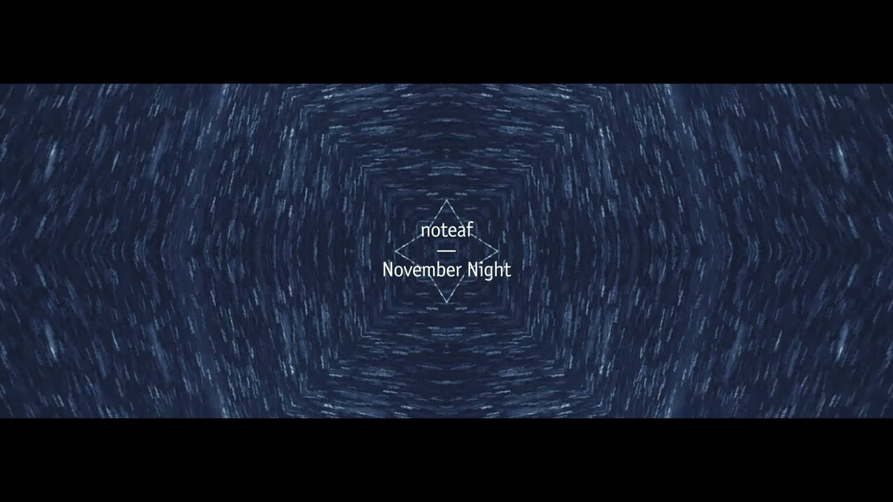 noteaf - November Night